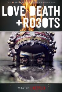 Poster Film Animasi Netflix Love Death & Robots