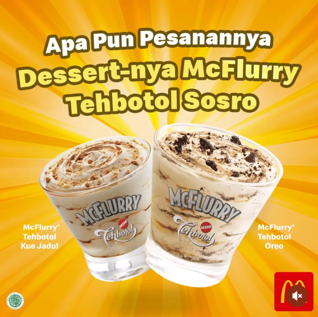 Seasonal menu es krim mcd yang dikeluarkan dengan melakukan kerjasama bersama Tehbotol Sosro 
untuk merayakan kemerdekaan Indonesia yang ke-75