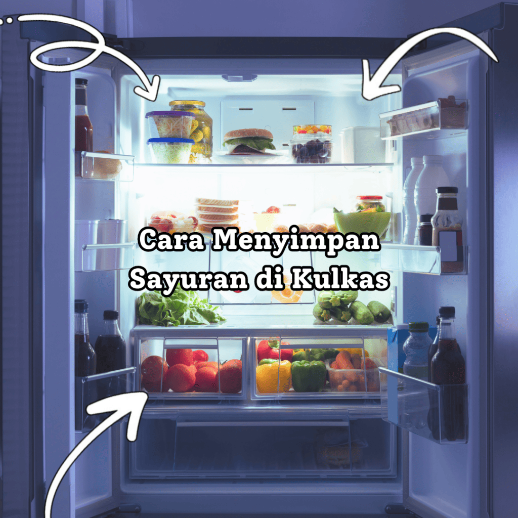 Cara menyimpan sayuran di kulkas