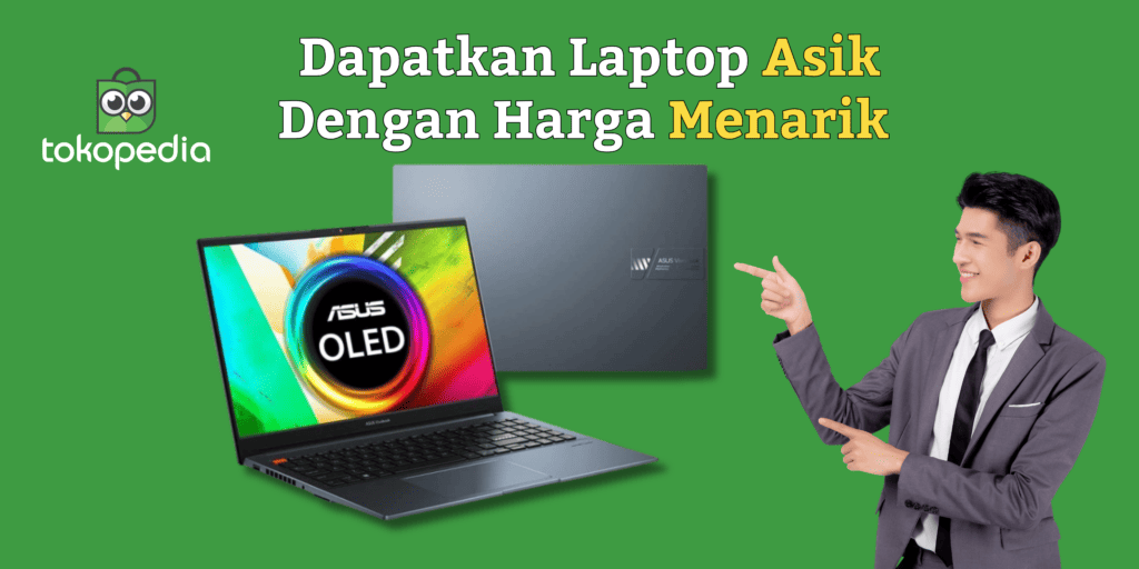 Dapatkan Laptop Asik Asus Vivobook Pro 15 OLED